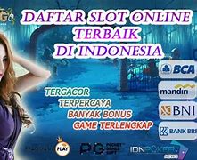 Daftar Slot Terbaik Di Indonesia